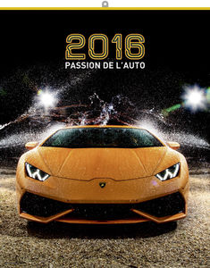 Calendriers publicitaires auto, Passion de l'auto